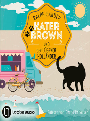cover image of Kater Brown und der lügende Holländer--Ein Kater-Brown-Krimi, Teil 14 (Ungekürzt)